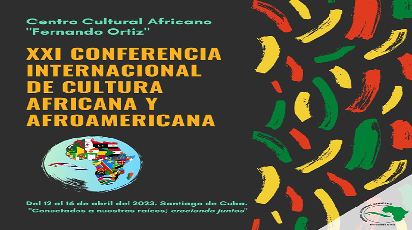 Con el eslogan “Conectados a nuestras raíces; creciendo juntos”, Santiago de Cuba acogerá por 21 ocasión la Conferencia Internacional de Cultura Africana y Afroamericana, la cual pretende crear un espacio de debate sobre la impronta del llamado continente negro.