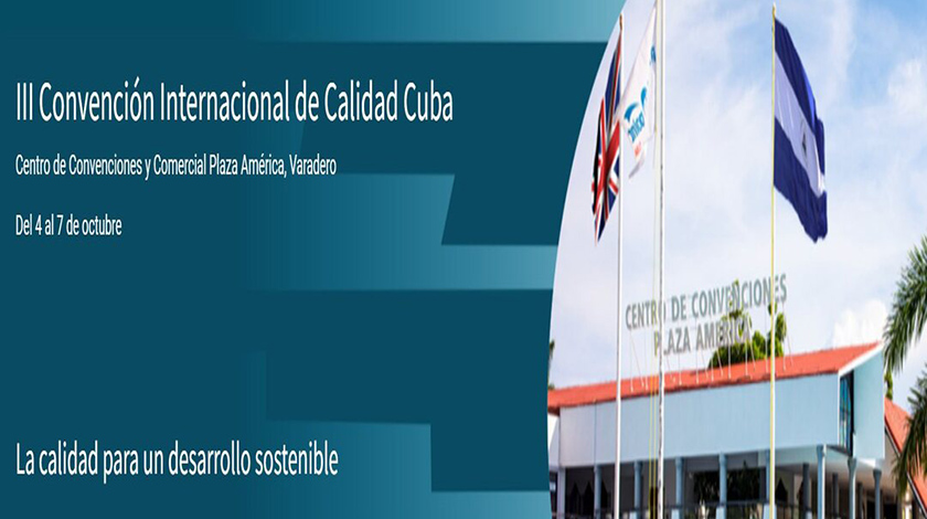 La III Convención Internacional de Calidad comenzará el próximo miércoles tres días de sesiones presenciales y virtuales en el Centro de Convenciones y Comercial Plaza América de Varadero, Matanzas, a 98 kilómetros de distancia de esta capital.